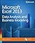 Microsoft Excel 2013: Data Analysis and Business Modeling