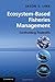 Ecosystem-Based Fisheries Management: Confronting Tradeoffs