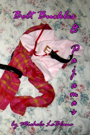 Belt Buckles & Pajamas (Kindle Edition)