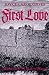 First Love: A Gothic Tale