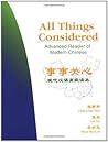 All Things Considered: Advanced Reader of Modern Chinese.
