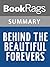 Behind the Beautiful Forevers by Katherine Boo l Summary & Study Guide