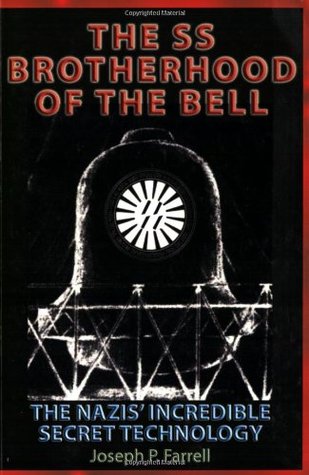 The SS Brotherhood of the Bell: Nasa's Nazis, JFK, And Majic-12 (Paperback)