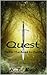Quest - Part I: The Road to...