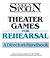 Theater Games for Rehearsal by Viola Spolin