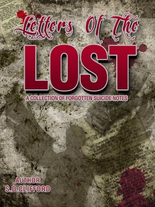 Letters of the Lost - Suicide Notes (Kindle Edition)