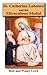 Saint Catherine Laboure and the Miraculous Medal