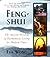 Feng-Shui: The Ancient Wisdom of Harmonious Living for Modern Times