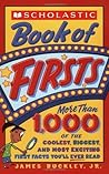Scholastic Book of Firsts by James Buckley Jr.