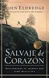 Salvaje de corazó...