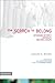The Search to Belong: Rethinking Intimacy, Community, and Small Groups (Emergent Ys (Paperback))