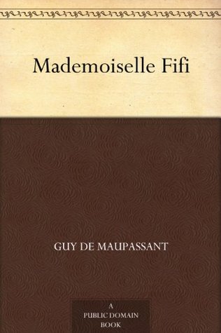 Mademoiselle Fifi (Kindle Edition)