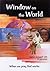 Window on the World: When W...