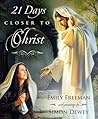 21 Days Closer to Christ Book cover for 21 Days Closer to Christ