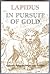 In Pursuit of Gold: Alchemy Today in Theory and Practice