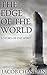 The Edge of the World: A Story of the Spirit