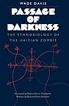 Passage of Darkness: The Ethnobiology of the Haitian Zombie