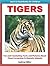 Tigers - Fun and Fascinating Facts and Pictures About These Ferocious & Majestic Animals