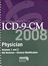 Physician ICD-9-CM 2008, Volumes 1 & 2