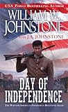 Day of Independence by William W. Johnstone
