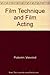 Film Technique and Film Acting by Vsevolod Pudovkin