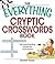 The Everything Cryptic Crosswords Book: 100 complex and challenging puzzles for word lovers!