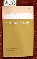 Notes on Prosody: From the Commentary to his Translation of Pushkin's Eugene Onegin