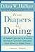 From Diapers to Dating by Debra W. Haffner