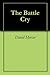 The Battle Cry by David Mercer