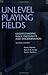 Unlevel Playing Fields: Understanding Wage Inequality and Discrimination