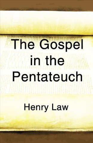 The Gospel in the Pentateuch (5 Books)
