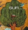 Sufi: Expressions of the Mystic Quest (Art and Imagination)