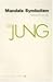 Mandala Symbolism by C.G. Jung