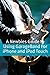 A Newbies Guide to Using GarageBand For iPhone and iPod Touch