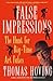False Impressions: The Hunt...