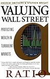 Valuing Wall Street : Protecting Wealth in Turbulent Markets Valuing Wall Street : Protecting Wealth in Turbulent Markets