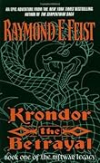 Krondor: The Betrayal (The Riftwar Legacy, #1)