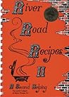 River Road Recipes II: A Second Helping River Road Recipes II: A Second Helping