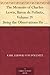 The Memoirs of Charles-Lewis, Baron de Pollnitz, Volume IV Being the Observations He Made in His Late Travels from Prussia thro' Germany, Italy, France, ... Principal Persons at the Several Courts.