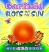 Garfield Blots Out the Sun (Garfield #43) Garfield Blots Out the Sun (Garfield #43)