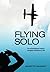Flying Solo by Jeanette Vaughan