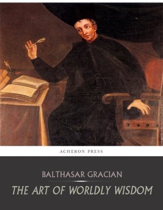 The Art of Worldly Wisdom