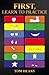 First, Learn to Practice by Tom Heany First, Learn to Practice by Tom Heany
