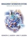 Management Information Systems: Managing the Digital Firm