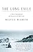 The Long Exile: A Tale of Inuit Betrayal and Survival in the High Arctic