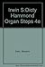 Dictionary of Hammond Organ Stops: A Translation of Pipe-Organ Stops into Hammond Organ Number-Arrangements; An Introduction to Playing the Hammond O