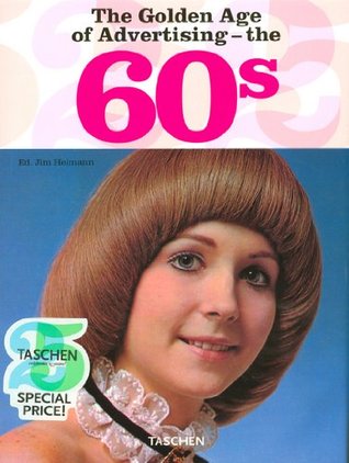 The Golden Age of Advertising: The 60s (Hardcover)