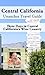 Central California Travel Guide (Unanchor) - Three Days in Ce... by Jim Read