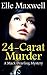 24-Carat Murder (A Mack Dea...