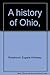 A history of Ohio,